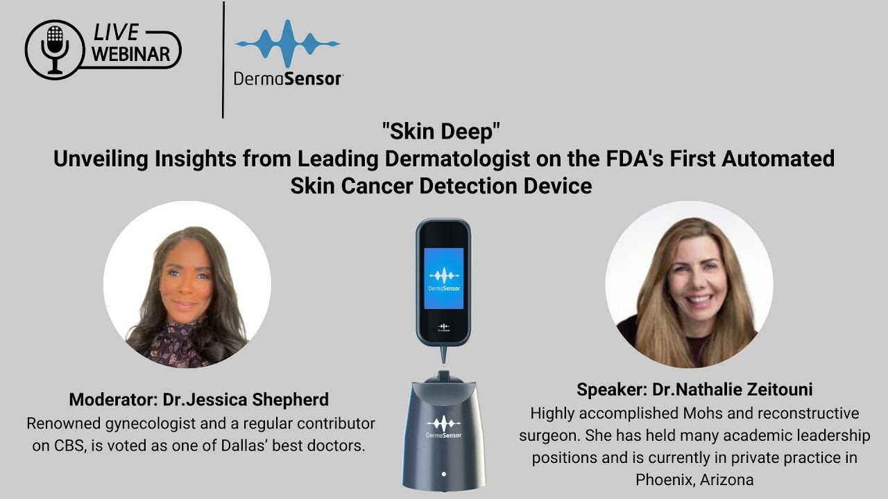 "Skin Deep" - Unveiling Insights from Leading Dermatologist on the FDA's First Automated Skin Cancer Detection Device webinar